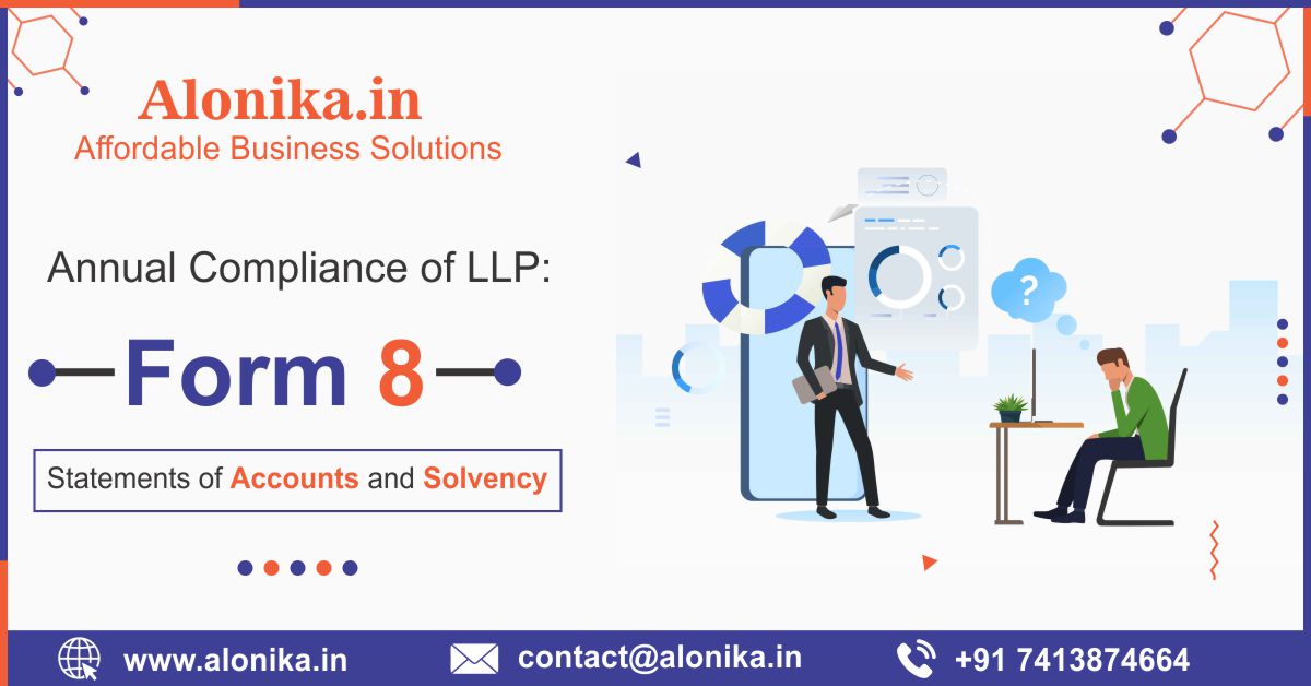 Annual Compliance of LLP Form 8 Statements of Accounts and Solvency