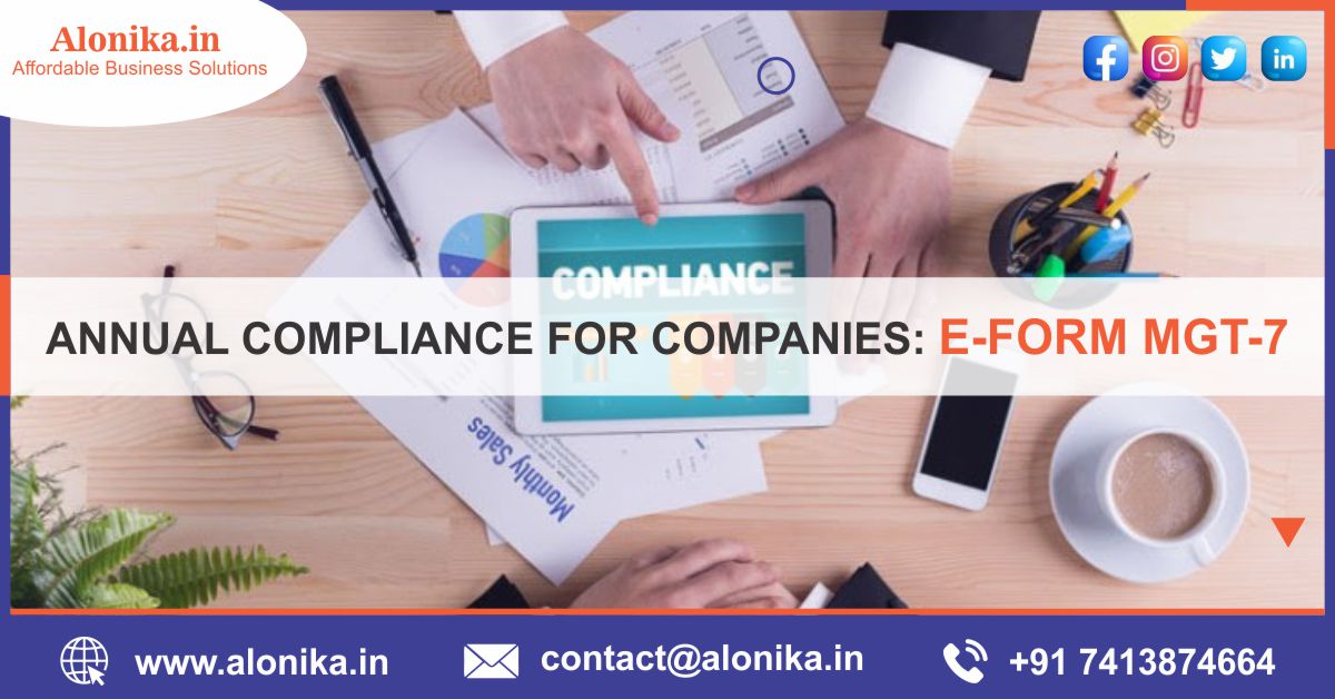 ANNUAL COMPLIANCE FOR COMPANIES: E-FORM MGT-7