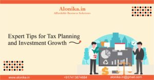 Expert Tips for Tax Planning and Investment Growth